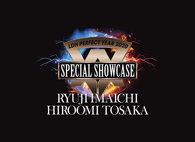 LDH PERFECT YEAR 2020 SPECIAL SHOWCASE<br> RYUJI IMAICHI / HIROOMI TOSAKA